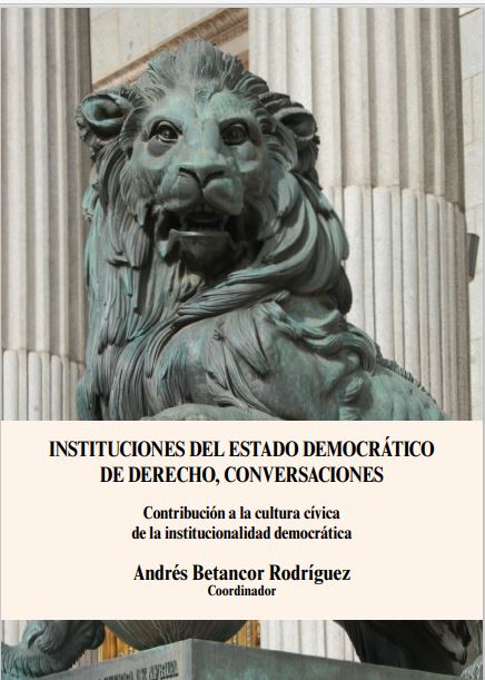 Instituciones del estado democrático de derecho, conversaciones