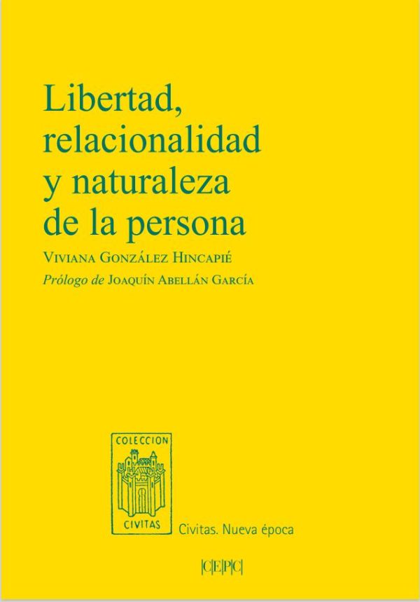 Libertad, relacionalidad y naturaleza de la persona