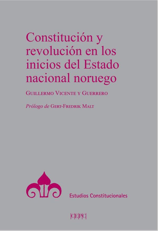 Constitución y revolución en los inicios del estado nacional noruego