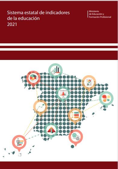 Sistema estatal de indicadores de la educación 2021