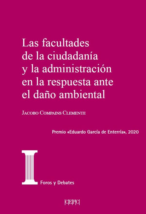 Las facultades de la ciudadanía y la administración en la respuesta ante el daño ambiental