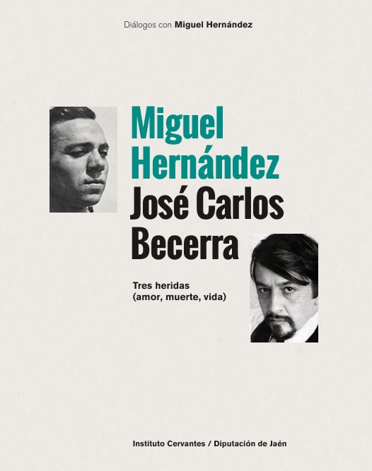 Miguel Hernández. José Carlos Becerra