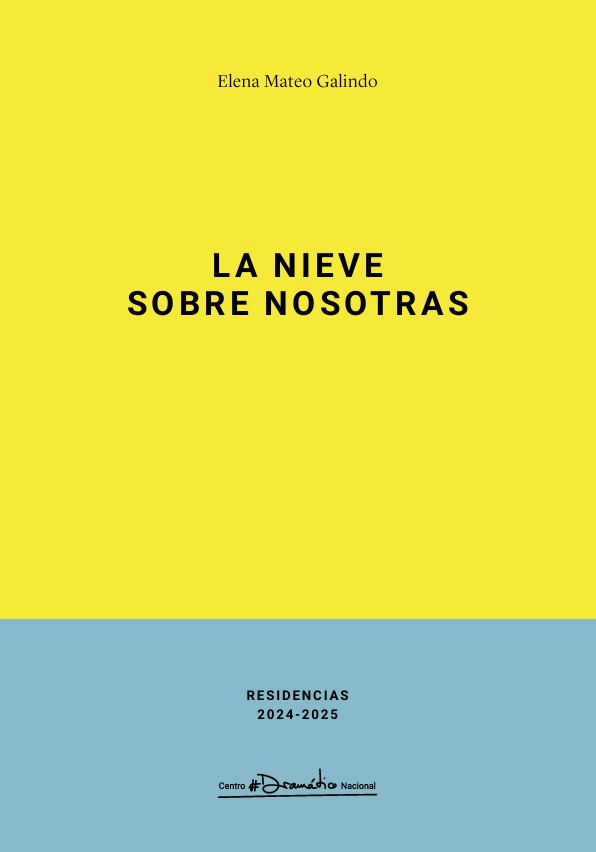 La nieve sobre nosotras