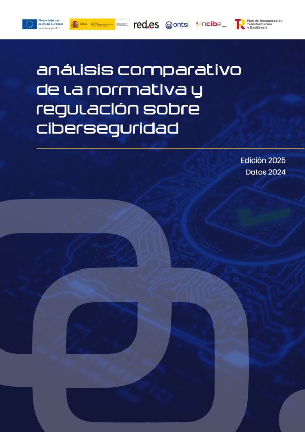 Análisis comparativo de la normativa y regulación sobre ciberseguridad