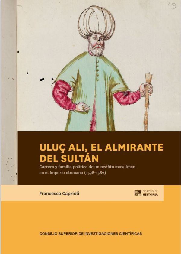Uluç Ali, el almirante del sultán
