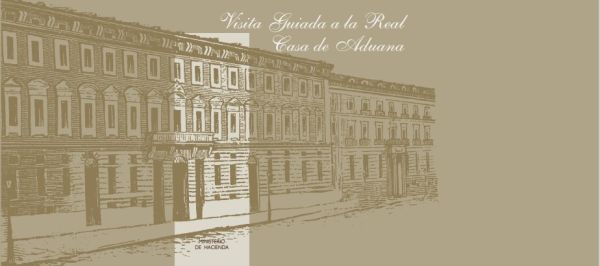 Visita guiada a la Real Casa de Aduana