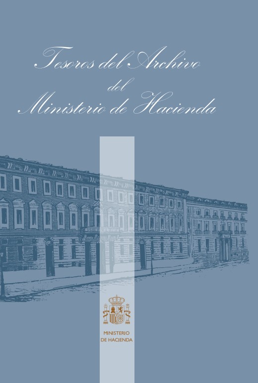 Tesoros del Archivo del Ministerio de Hacienda