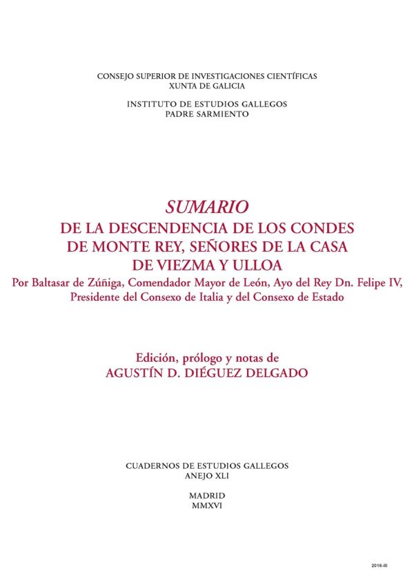 Sumario de la descendencia de los condes de Monte Rey, señores de la Casa de Viezma y Ulloa