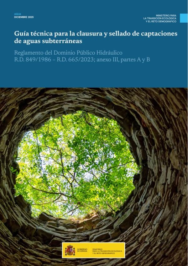 Guía técnica para la clausura y sellado de captaciones de aguas subterráneas