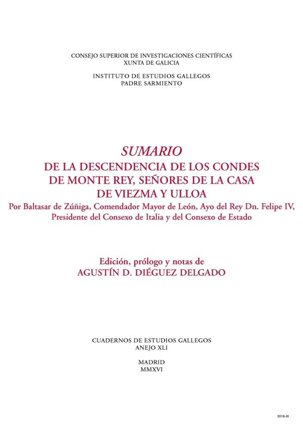 Sumario de la descendencia de los condes de Monte Rey, señores de la Casa de Viezma y Ulloa