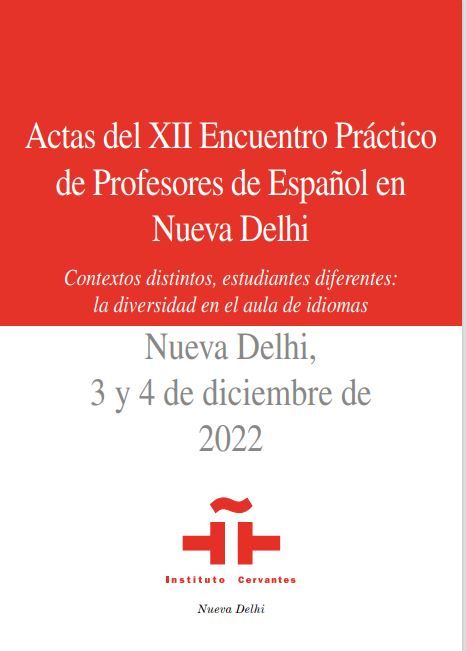 Actas del XII Encuentro Práctico de Profesores de Español en Nueva Delhi
