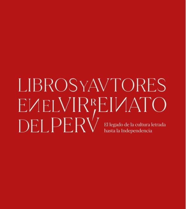Libros y autores en el virreinato del Perú