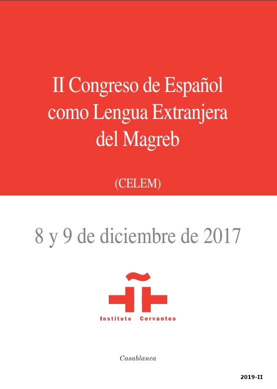 Actas del II Congreso de Español como Lengua Extranjera del Magreb (CELEM). Casablanca, 2017