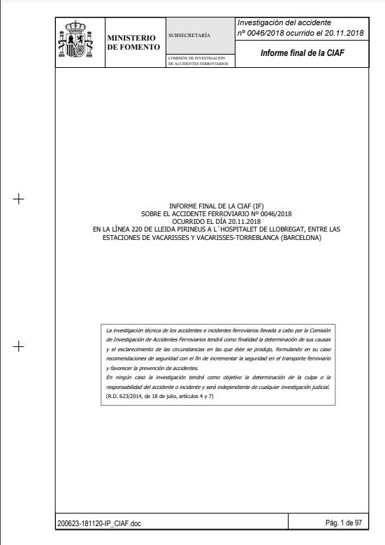 Informe final de la CIAF (IF) sobre el accidente ferroviario nº 0046/2018 ocurrido el día 20.11.2018 en la línea 220 de Lleida Pirineus a L'Hospitalet de Llobregat, entre las estaciones de Vacarisses y Vacarisses-Torreblanca (Barcelona)