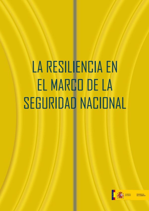 La resiliencia en el marco de la Seguridad Nacional