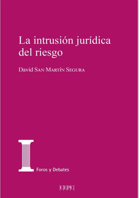 La intrusión jurídica del riesgo