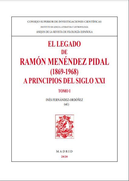El legado de Ramón Menéndez Pidal (1869-1968) a principios del siglo XXI