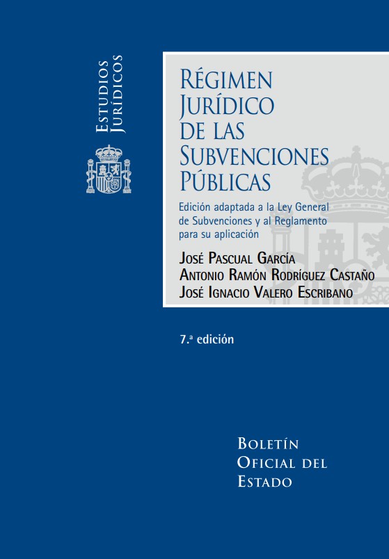 Régimen jurídico de las subvenciones públicas