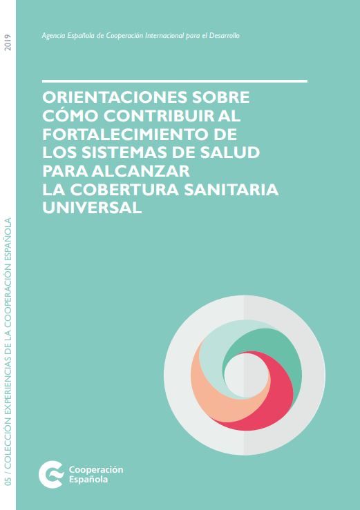 Orientaciones sobre cómo contribuir al fortalecimiento de los sistemas de salud para alcanzar la cobertura sanitaria universal