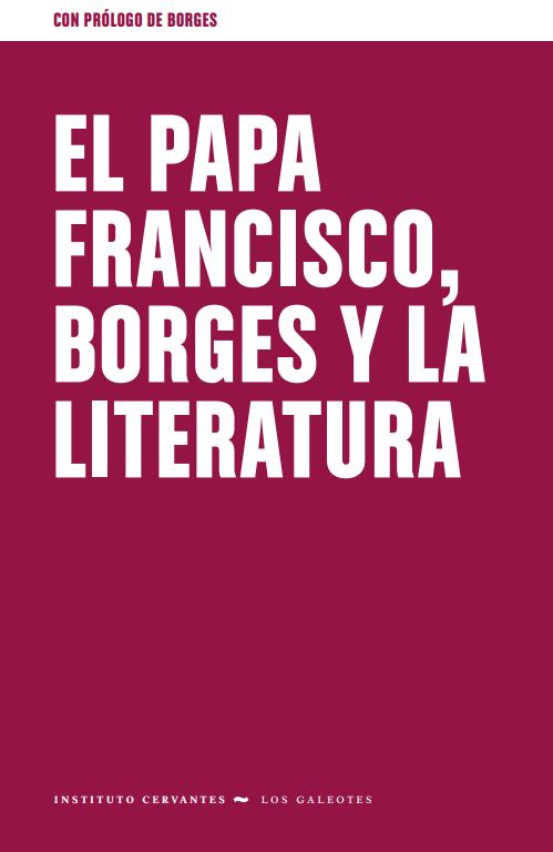 El papa Francisco, Borges y la literatura
