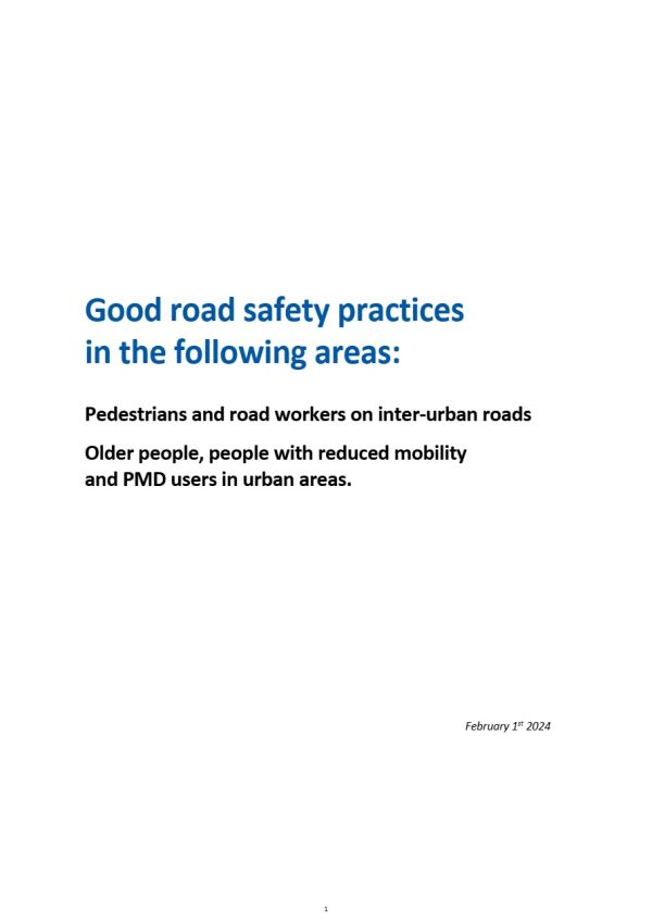 Good road safety practices in the following areas, pedestrians and road workers on inter-urban roads, older people, people with reduced mobility and PMD users in urban areas