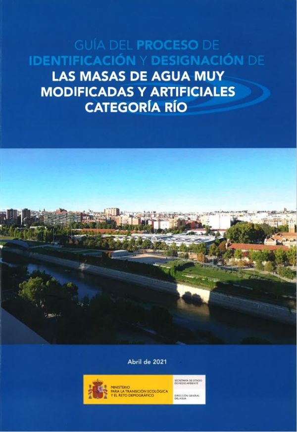 Guía del proceso de identificación y designación de las masas de agua muy modificadas y artificiales