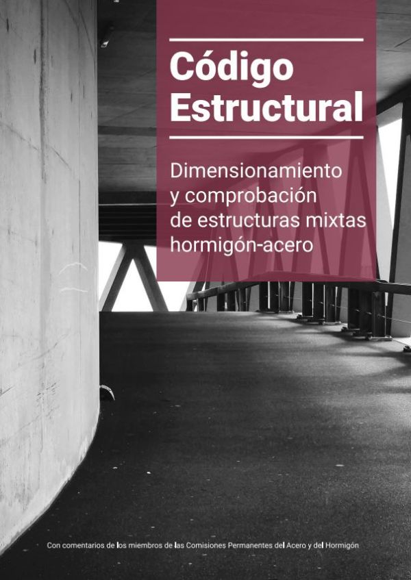 Dimensionamiento y comprobación de estructuras mixtas hormigón-acero