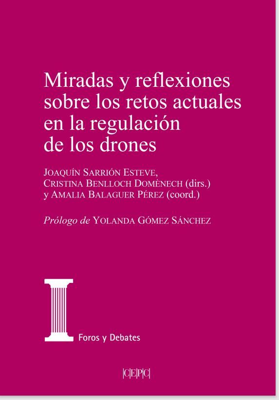Miradas y reflexiones sobre los retos actuales en la regulación de los drones