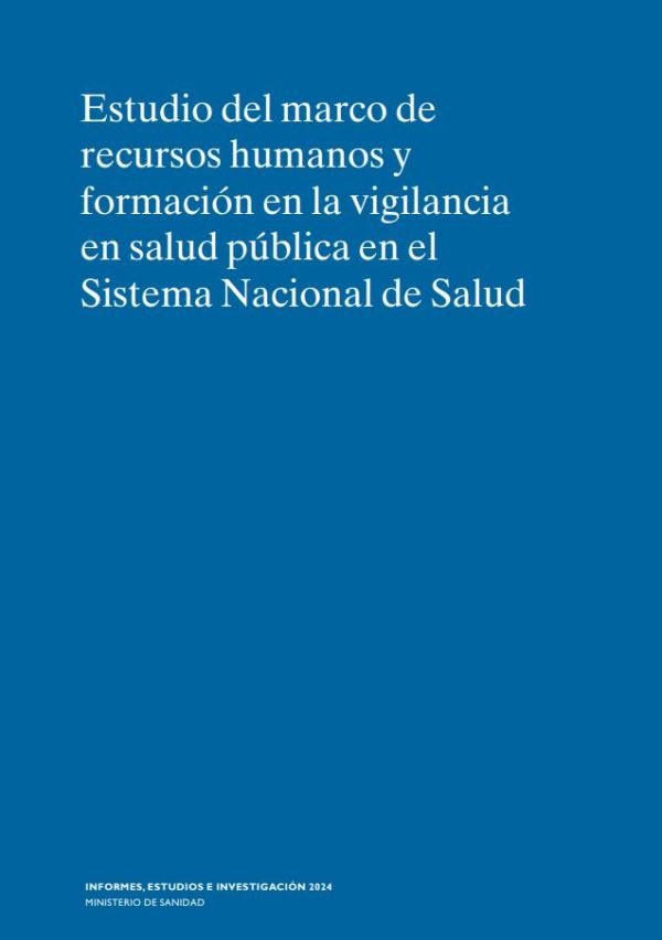 Estudio del marco de recursos humanos y formación en la vigilancia en la salud pública en el Sistema Nacional de Salud