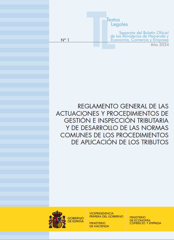 Reglamento general de las actuaciones y los procedimientos de gestión e inspección tributaria y de desarrollo de las normas comunes de los procedimientos de aplicación de los tributos