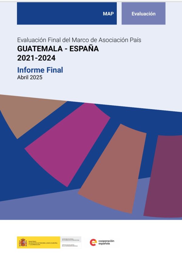 Evaluación Final del Marco de Asociación País Guatemala-España 2021-2024