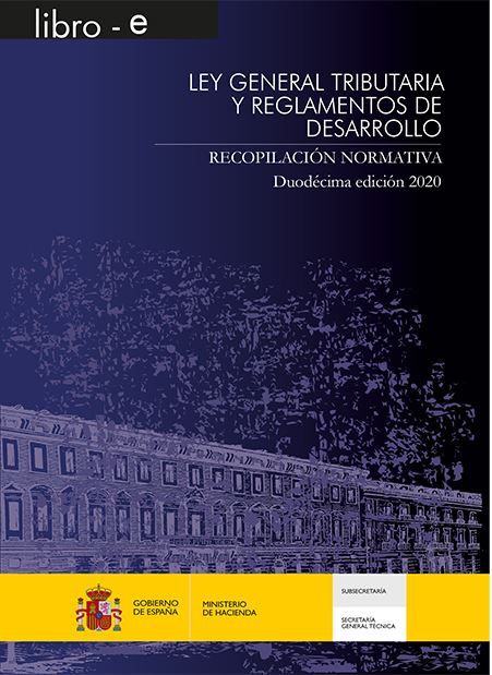 Ley general tributaria y reglamentos de desarrollo