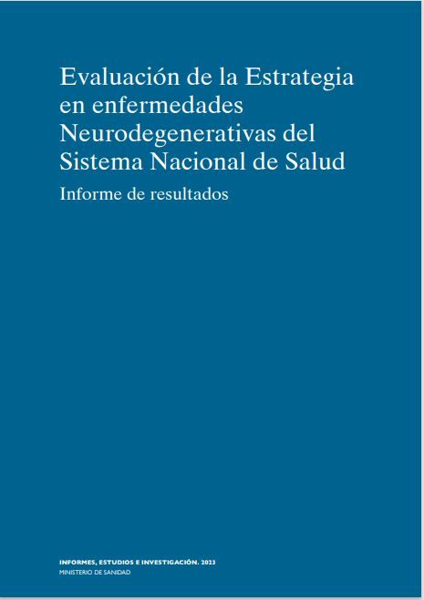Informe de evaluación de la estrategia en enfermedades neurodegenerativas del Sistema Nacional de Salud