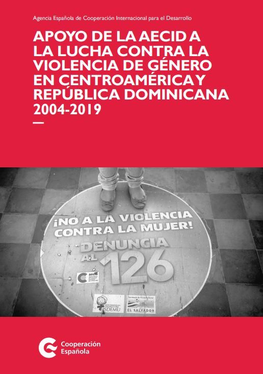 Apoyo de la AECID a la lucha contra la violencia de género en Centroamérica y República Dominicana