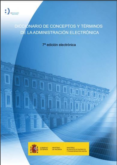 Diccionario de conceptos y términos de la Administración Electrónica