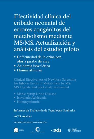 Efectividad clínica del cribado neonatal de errores congénitos del metabolismo mediante MS/MS. Actualización y análisis del estudio piloto