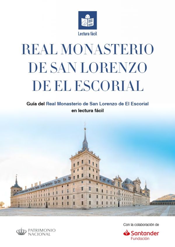 Guía del Real Monasterio de San Lorenzo de El Escorial en lectura fácil