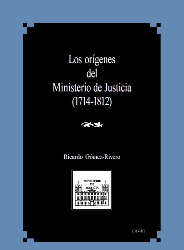 Los orígenes del Ministerio de Justicia