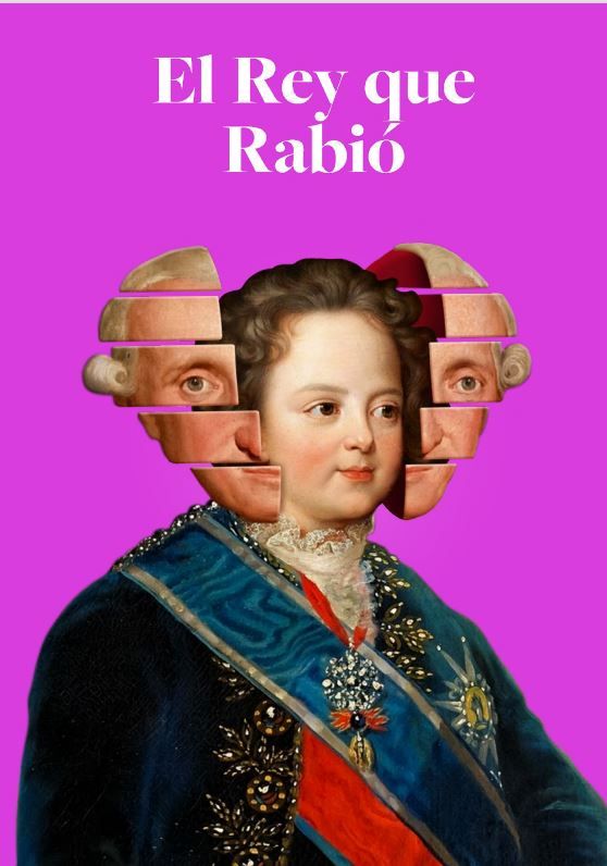 El rey que rabió