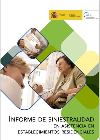 Informe de siniestralidad en asistencia en establecimientos residenciales