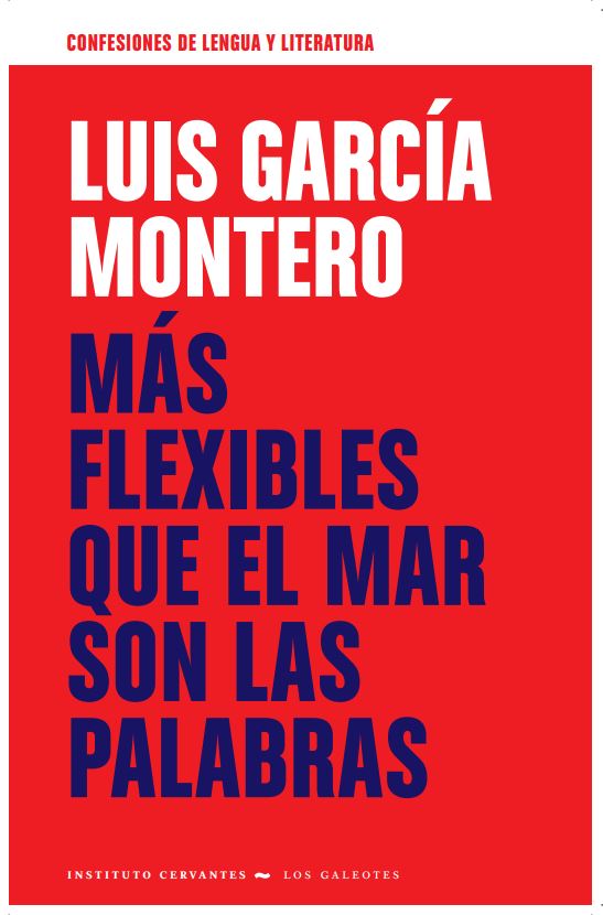 Más flexibles que el mar son las palabras