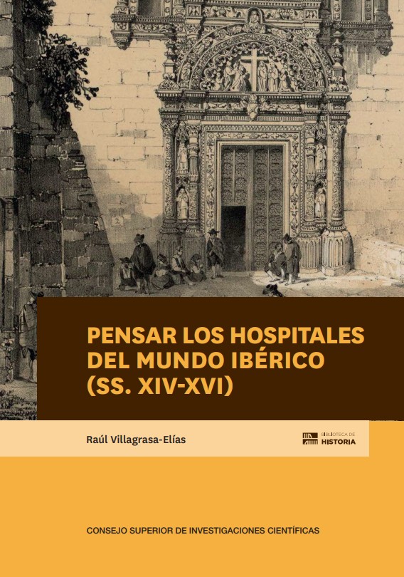 Pensar los hospitales del mundo ibérico (ss. XIV-XVI)