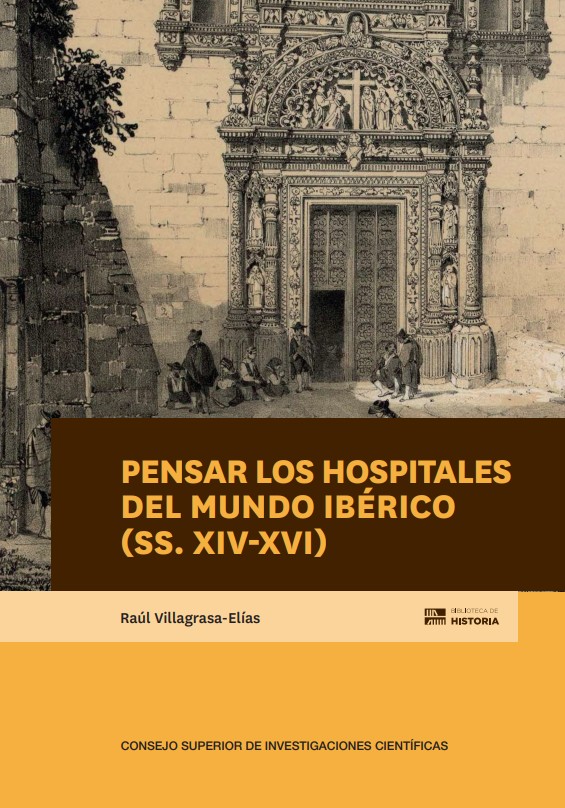 Pensar los hospitales del mundo ibérico (ss. XIV-XVI)