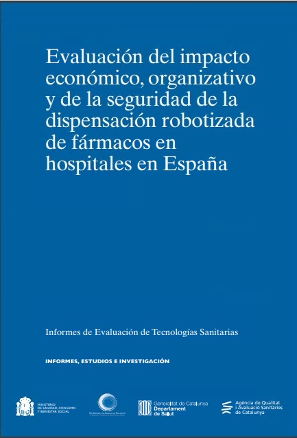 Evaluación del impacto económico, organizativo y de la seguridad de la dispensación robotizada de fármacos en hospitales en España