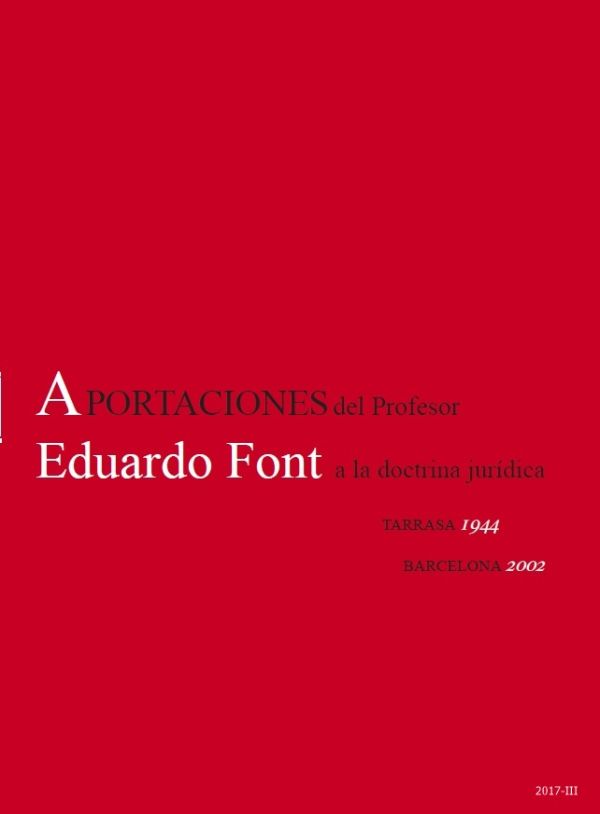 Aportaciones del profesor Font Serra a la doctrina jurídica