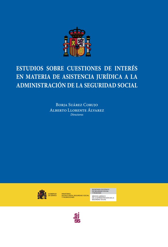 Estudios sobre cuestiones de interés en materia de asistencia jurídica a la Administración de la Seguridad Social