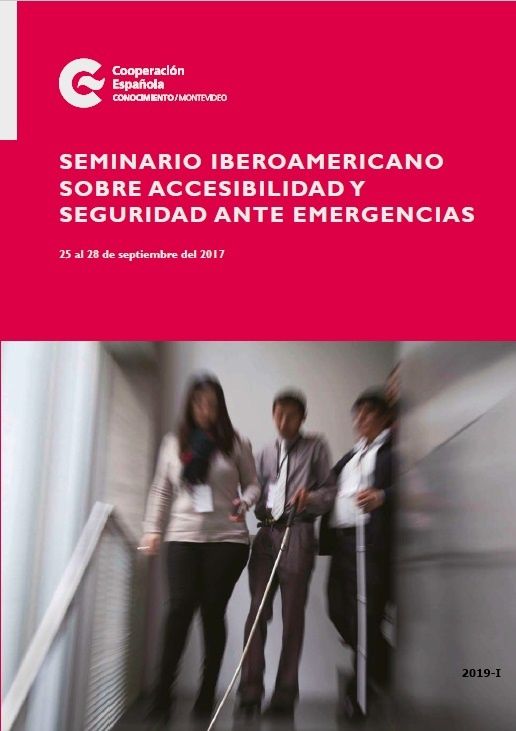 Seminario iberoamericano sobre accesibilidad y seguridad ante emergencias