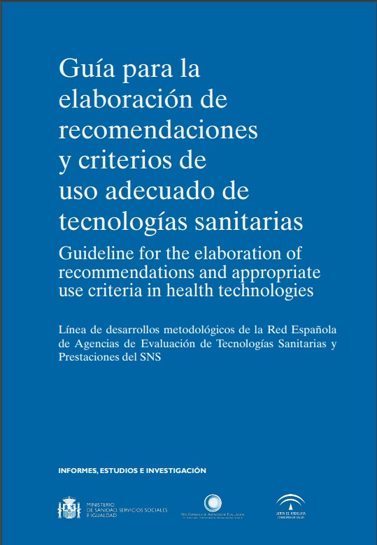 Guía para la elaboración de recomendaciones y criterios de uso adecuado de tecnologías sanitarias