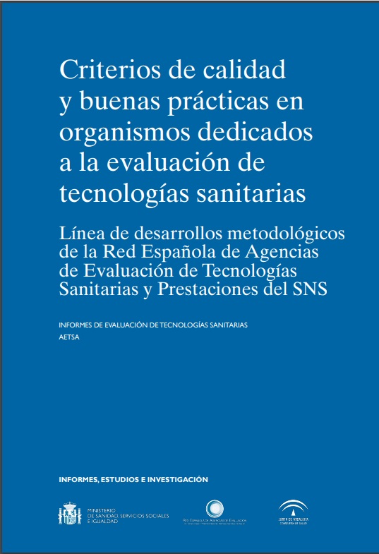Criterios de calidad y buenas prácticas en organismos dedicados a la evaluación de tecnologías sanitarias