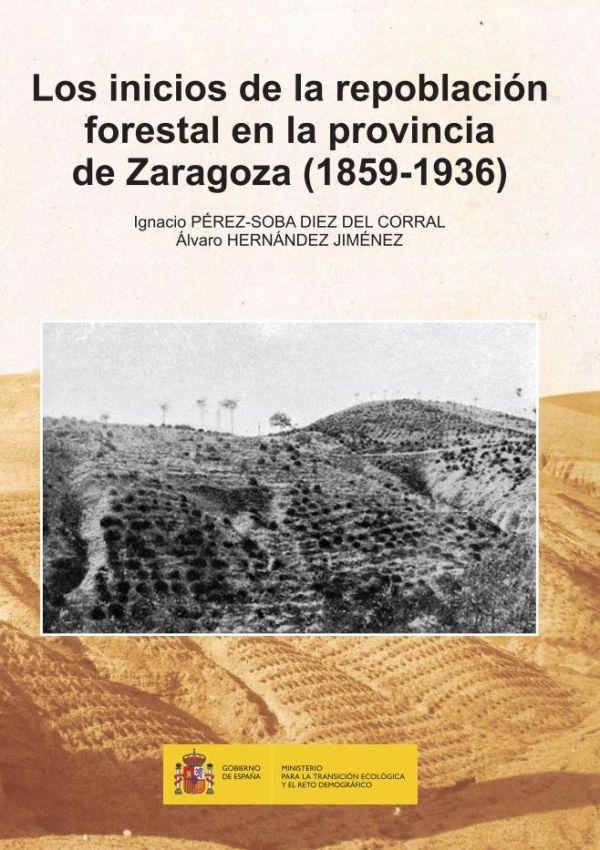 Los inicios de la repoblación forestal en la provincia de Zaragoza (1859-1936)